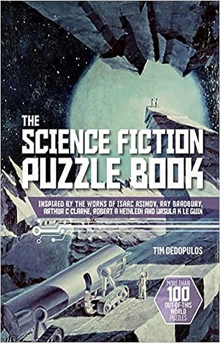 The Science Fiction Puzzle Book - Inspired by Asimov, Bradbury, Clarke, Heinlein and Le Guin